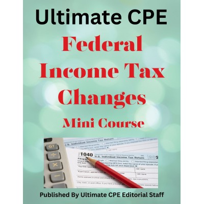 Federal Income Tax Changes 2026 Mini Course